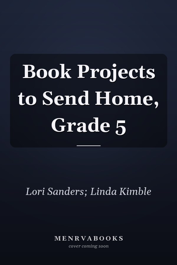 Book Projects to Send Home, Grade 5