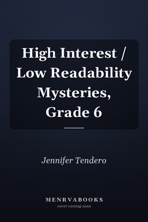 High Interest / Low Readability Mysteries, Grade 6