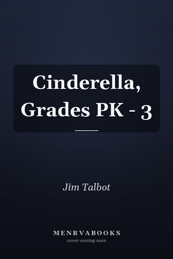 Cinderella, Grades PK - 3