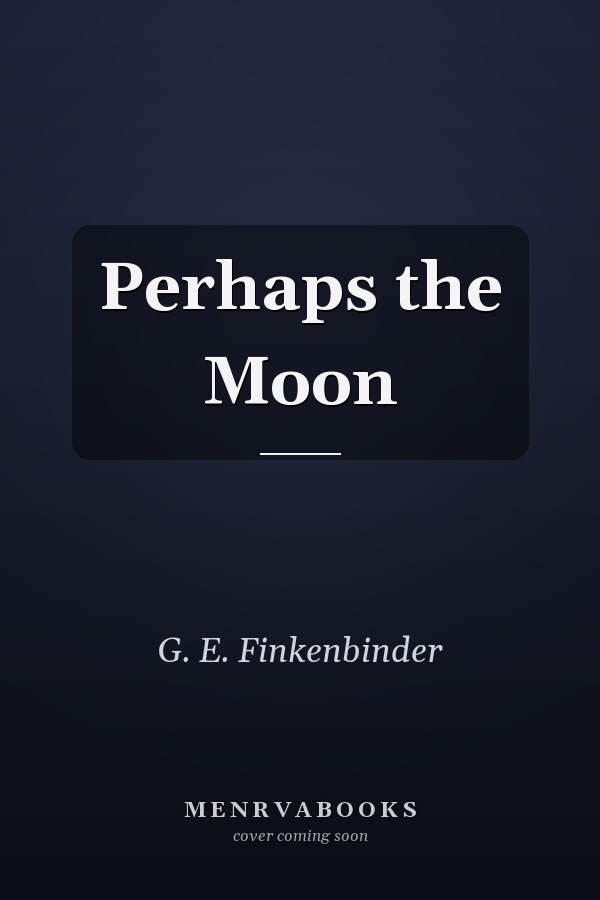 Perhaps the Moon