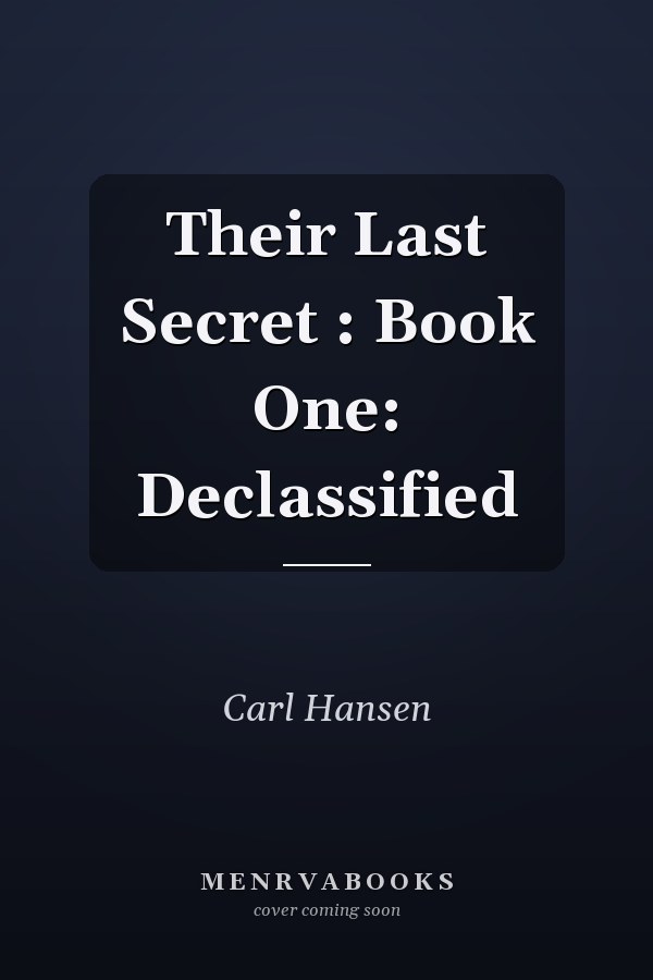 Their Last Secret : Book One: Declassified