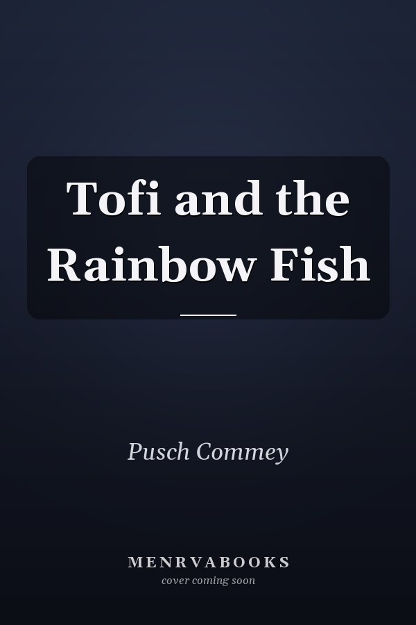 Tofi and the Rainbow Fish