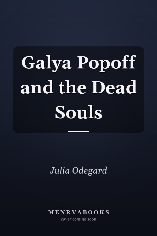 Galya Popoff and the Dead Souls