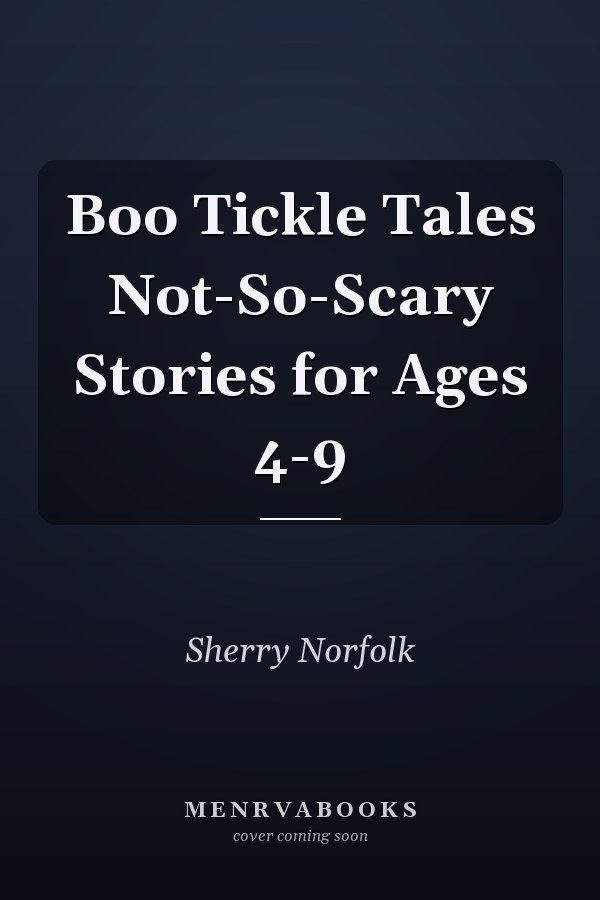 Boo Tickle Tales Not-So-Scary Stories for Ages 4-9