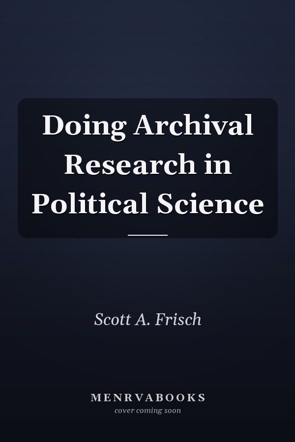 Doing Archival Research in Political Science