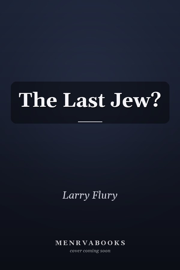 The Last Jew?
