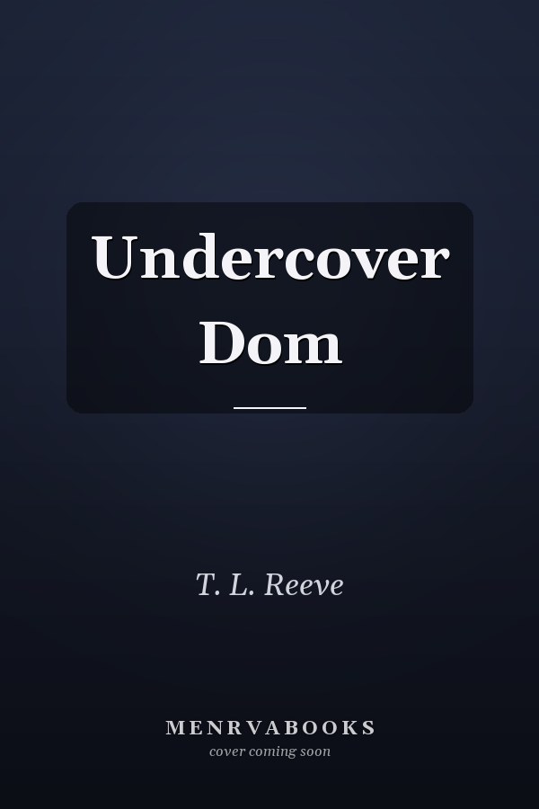 Undercover Dom