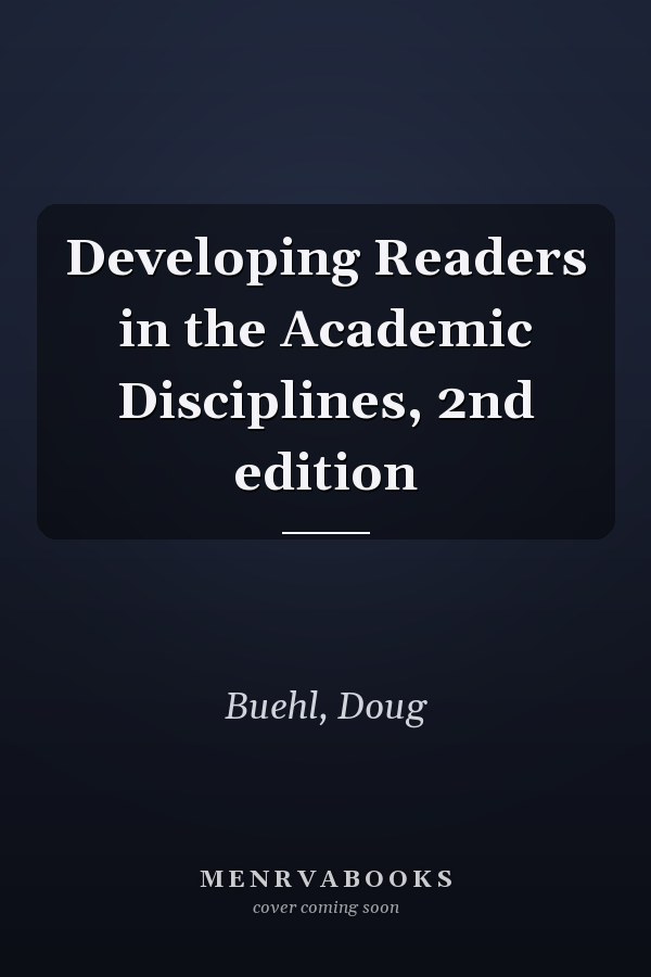 Developing Readers in the Academic Disciplines, 2nd edition