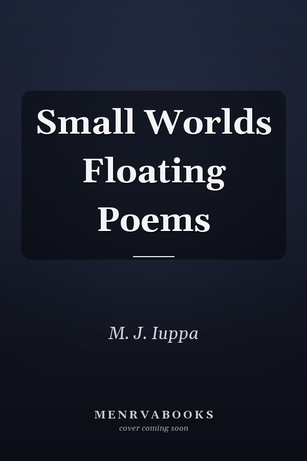 Small Worlds Floating Poems