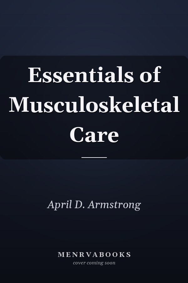 Essentials of Musculoskeletal Care