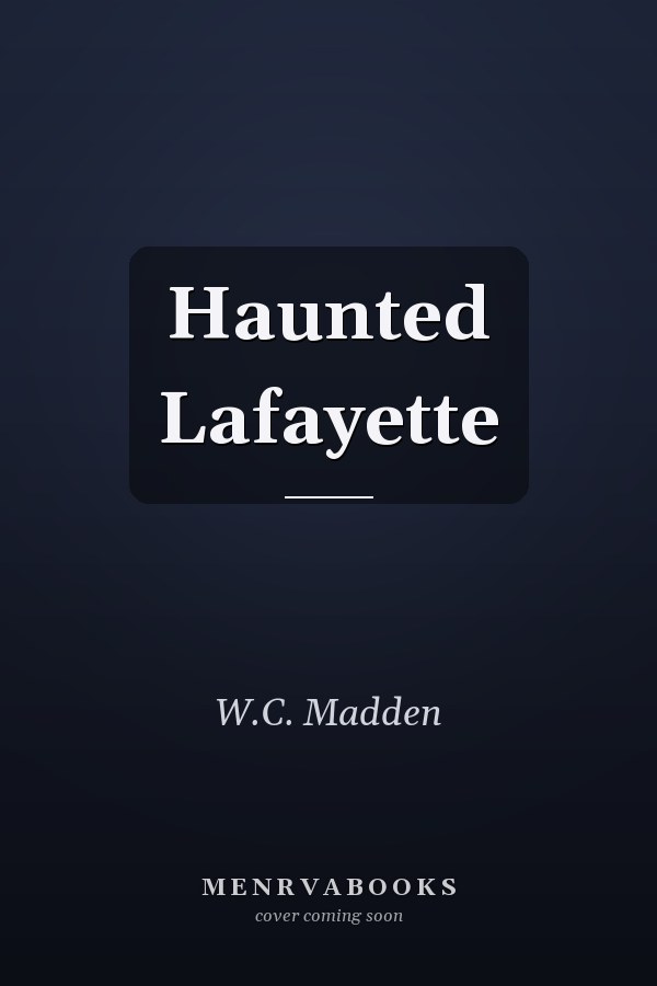 Haunted Lafayette