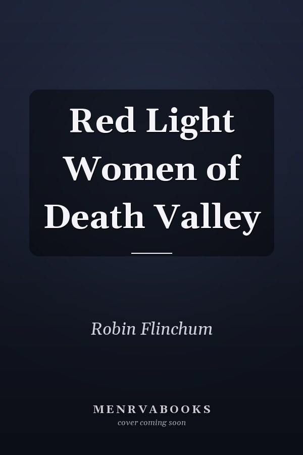 Red Light Women of Death Valley