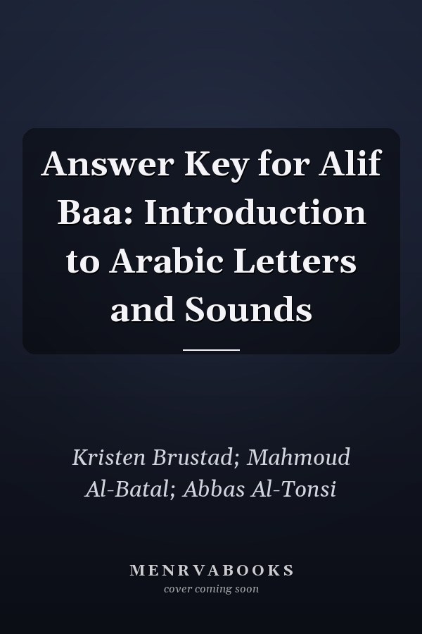 Answer Key for Alif Baa: Introduction to Arabic Letters and Sounds