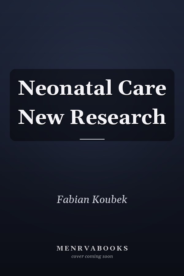Neonatal Care New Research