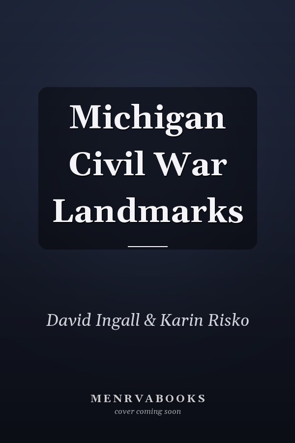Michigan Civil War Landmarks