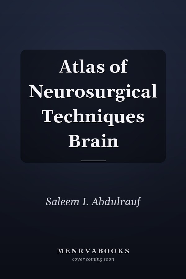 Atlas of Neurosurgical Techniques Brain