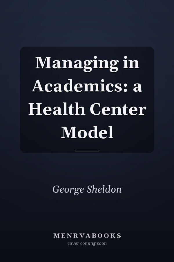Managing in Academics: a Health Center Model
