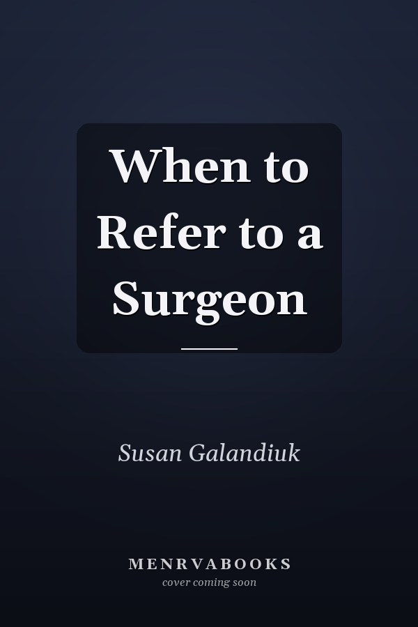When to Refer to a Surgeon