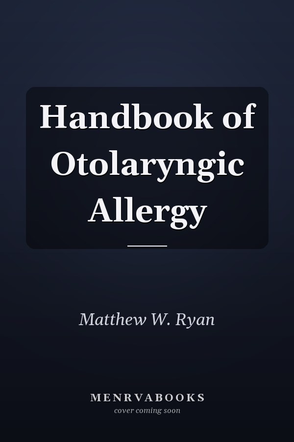 Handbook of Otolaryngic Allergy