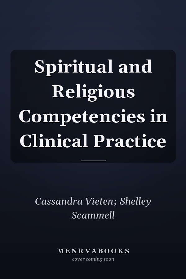 Spiritual and Religious Competencies in Clinical Practice