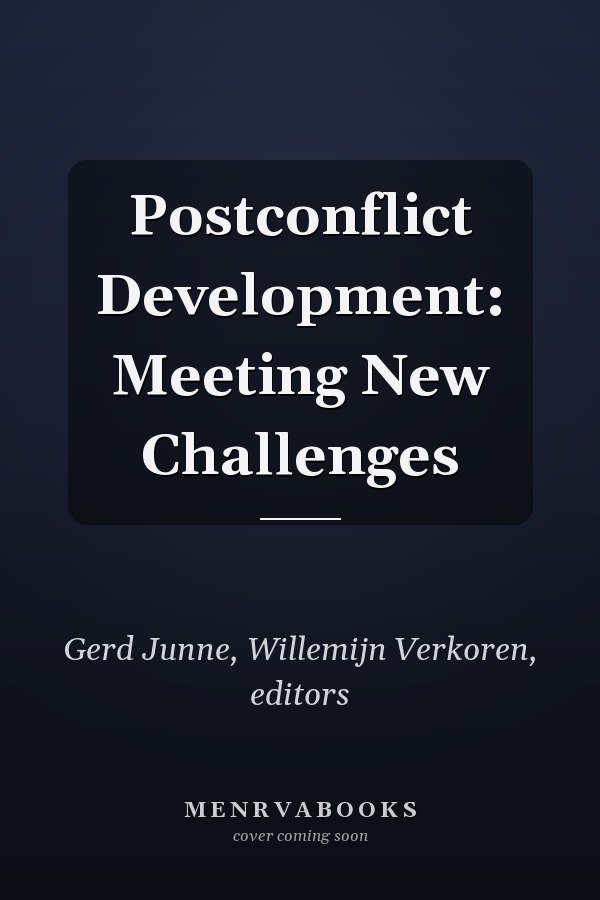 Postconflict Development: Meeting New Challenges