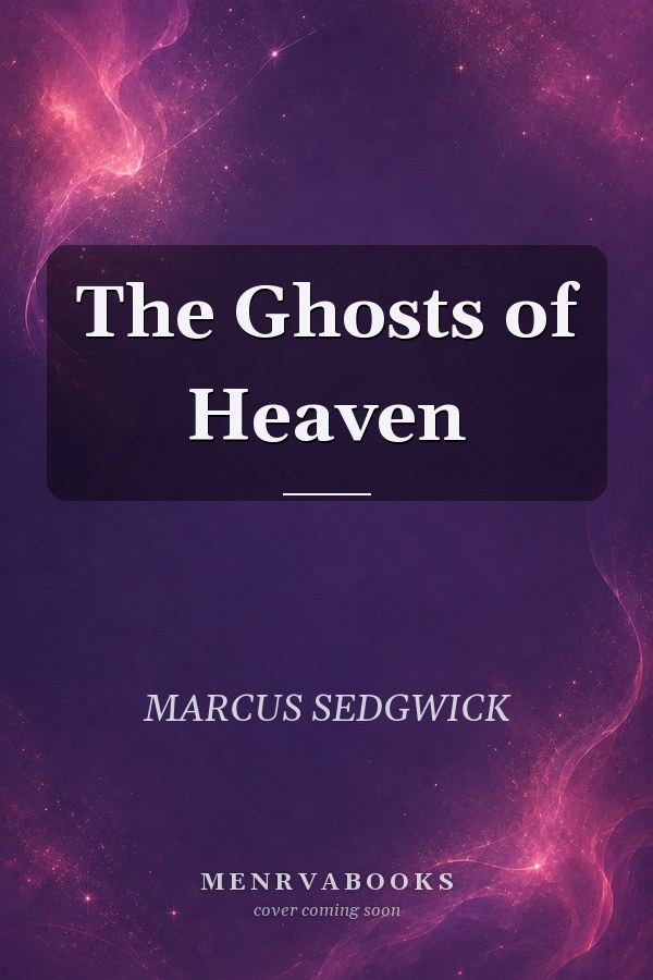 The Ghosts of Heaven