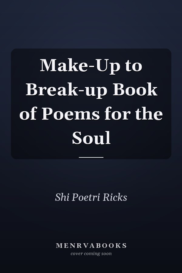 Make-Up to Break-up Book of Poems for the Soul