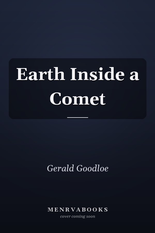 Earth Inside a Comet
