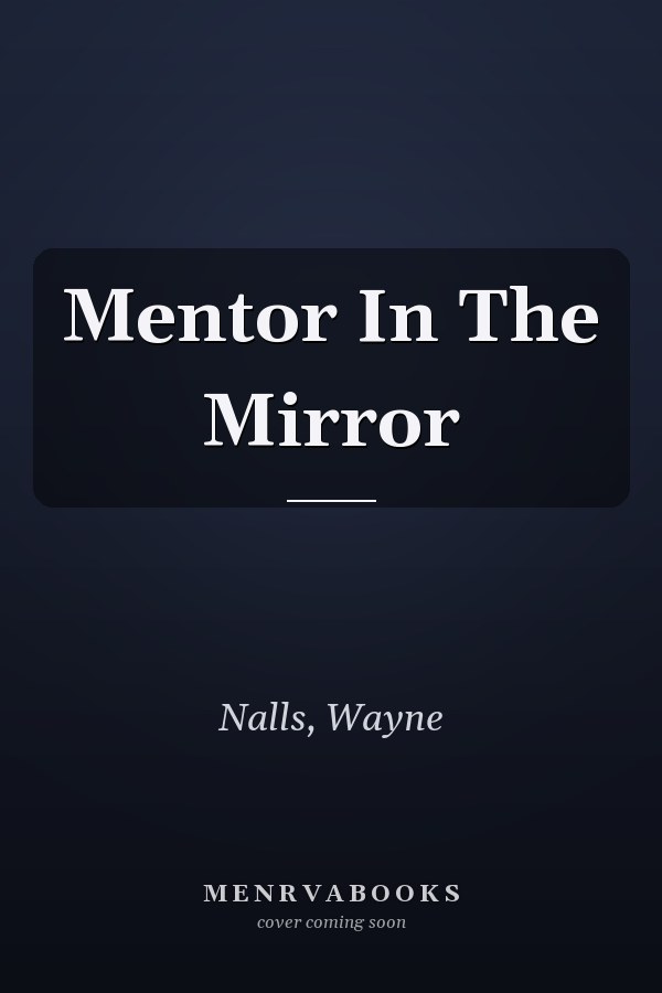 Mentor In The Mirror