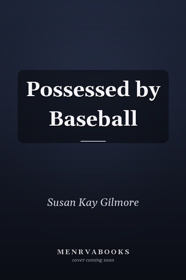 Possessed by Baseball