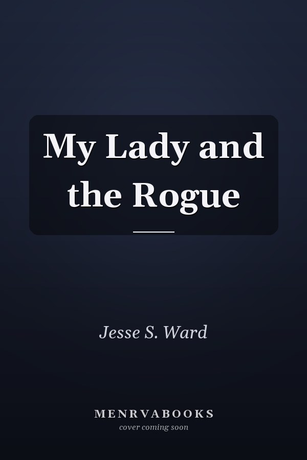 My Lady and the Rogue