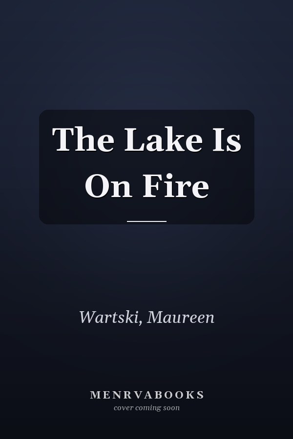 The Lake Is On Fire