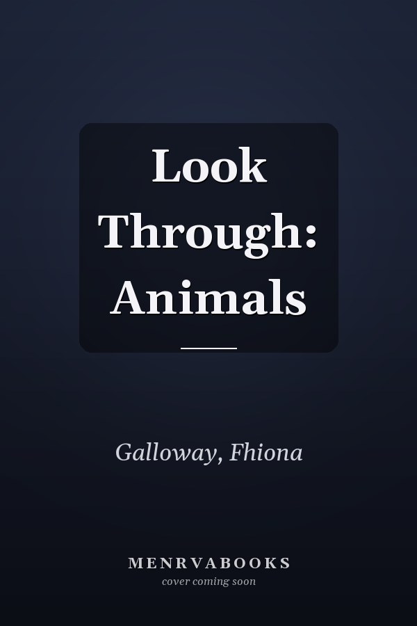 Look Through: Animals