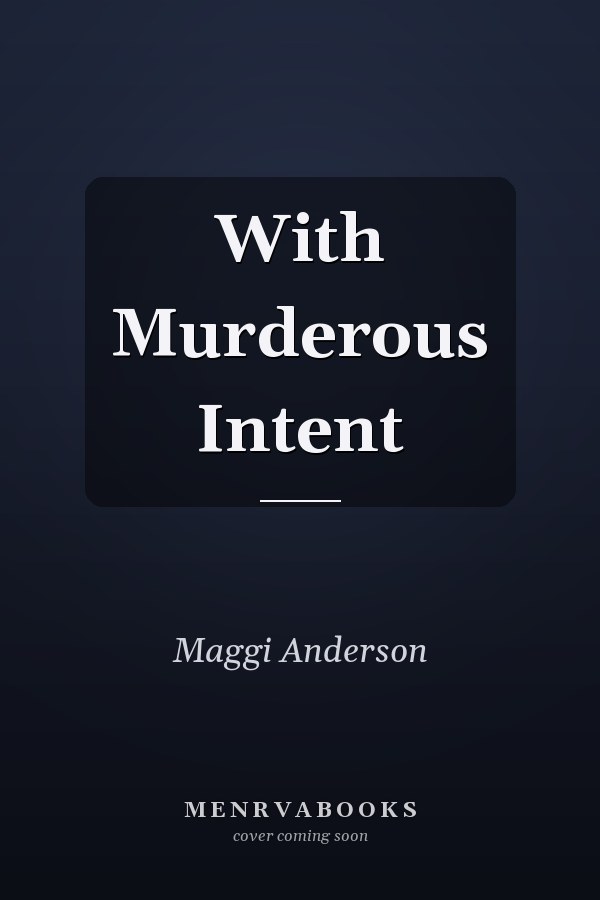 With Murderous Intent