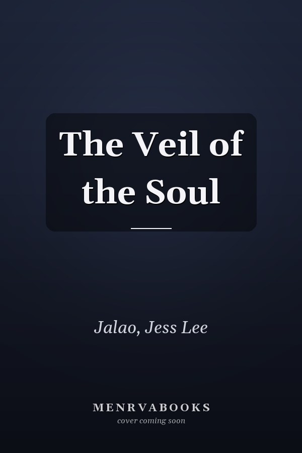 The Veil of the Soul