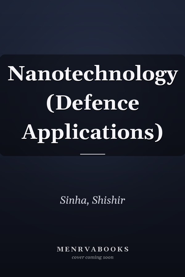 Nanotechnology (Defence Applications)
