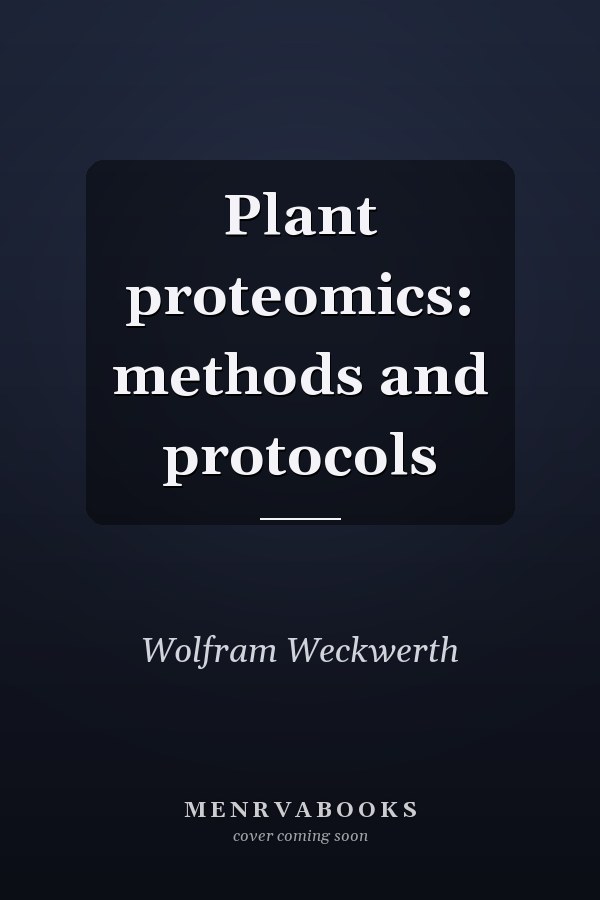 Plant proteomics: methods and protocols