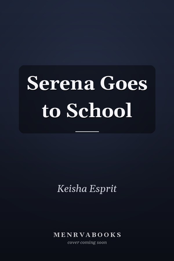 Serena Goes to School