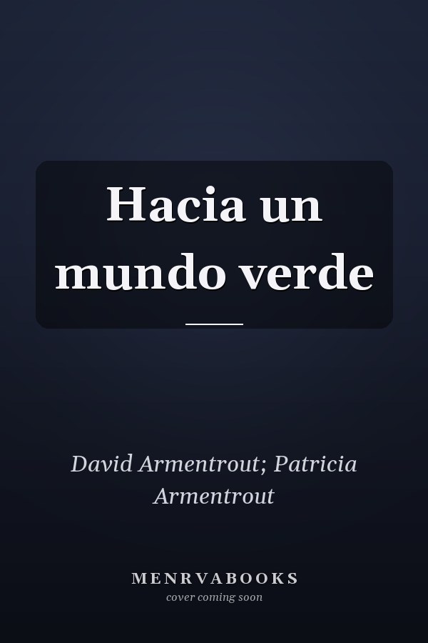 Hacia un mundo verde