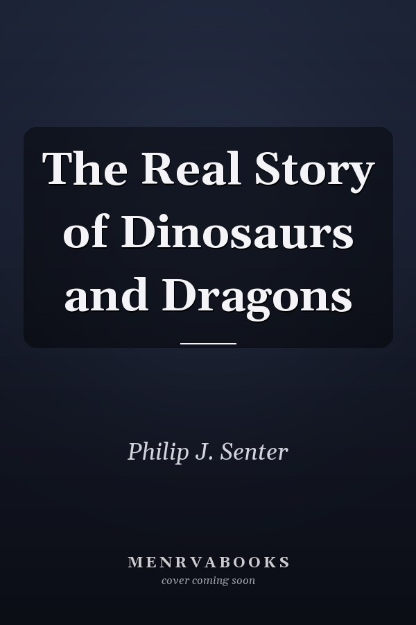 The Real Story of Dinosaurs and Dragons