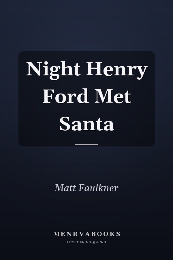 Night Henry Ford Met Santa