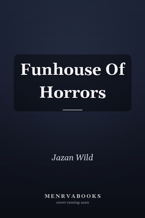 Funhouse Of Horrors