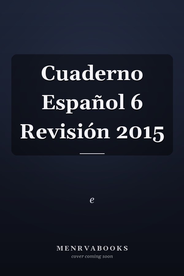 Cuaderno Español 6 Revisión 2015
