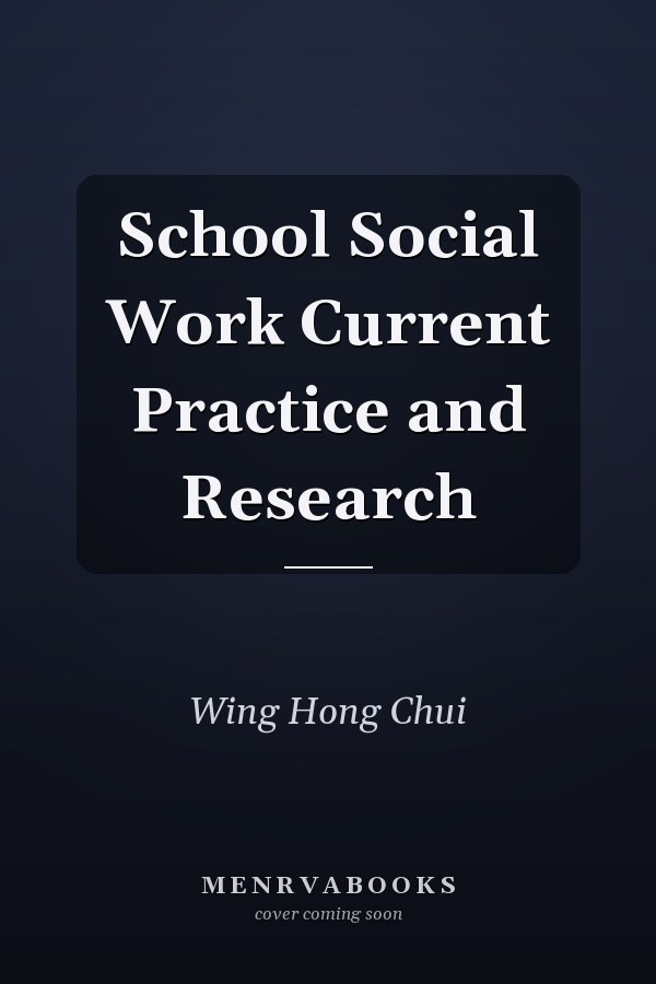 School Social Work Current Practice and Research