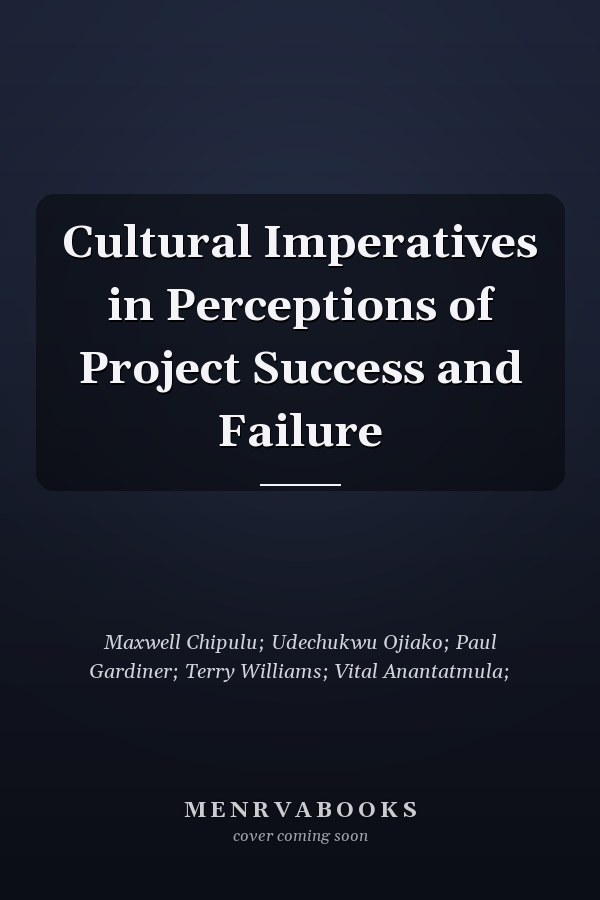 Cultural Imperatives in Perceptions of Project Success and Failure