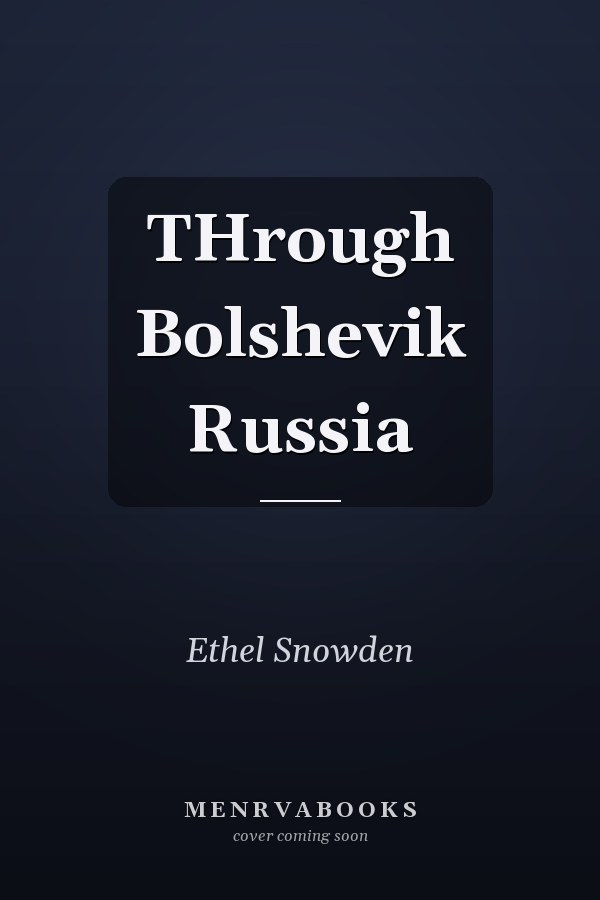 THrough Bolshevik Russia