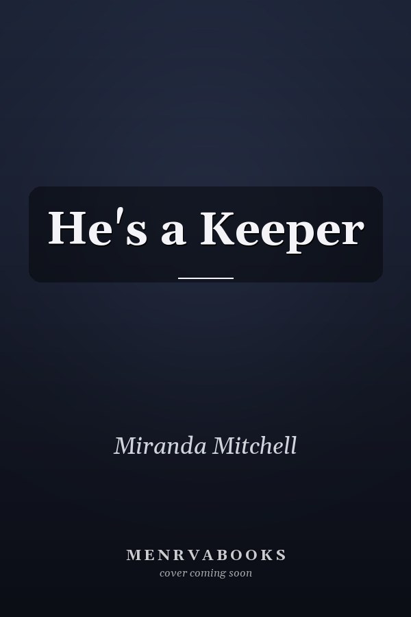 He's a Keeper