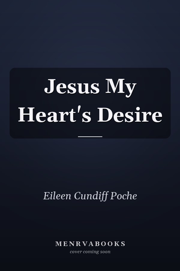 Jesus My Heart's Desire