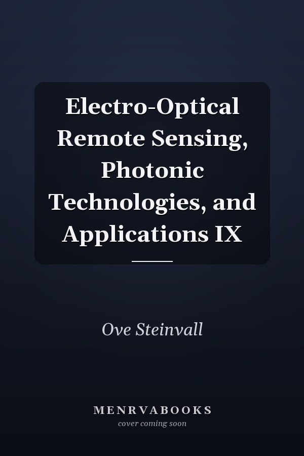 Electro-Optical Remote Sensing, Photonic Technologies, and Applications IX