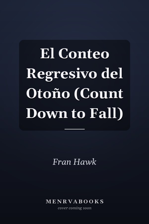 El Conteo Regresivo del Otoño (Count Down to Fall)